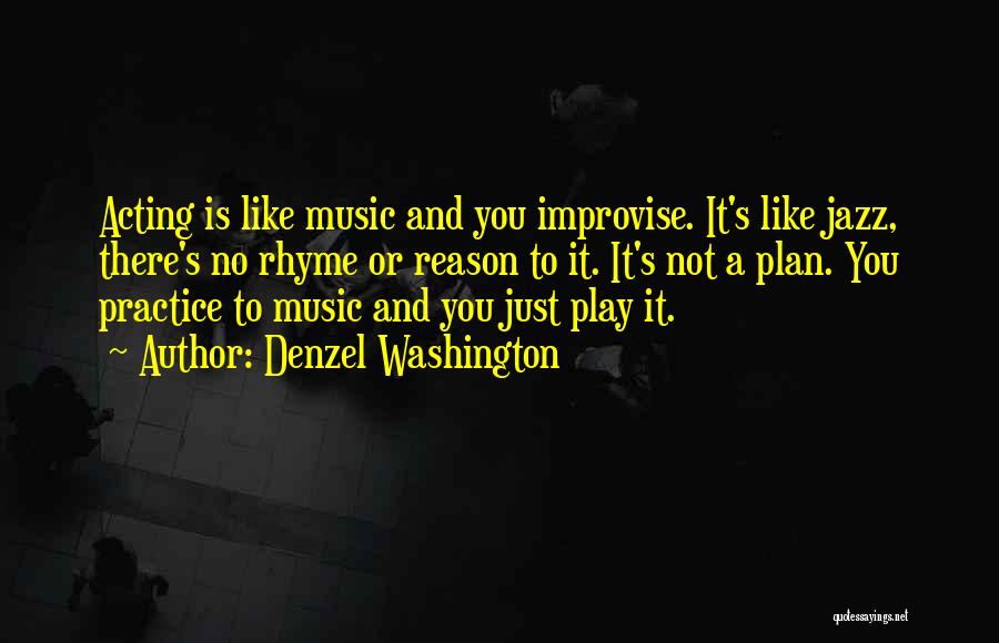 Improvise Quotes By Denzel Washington