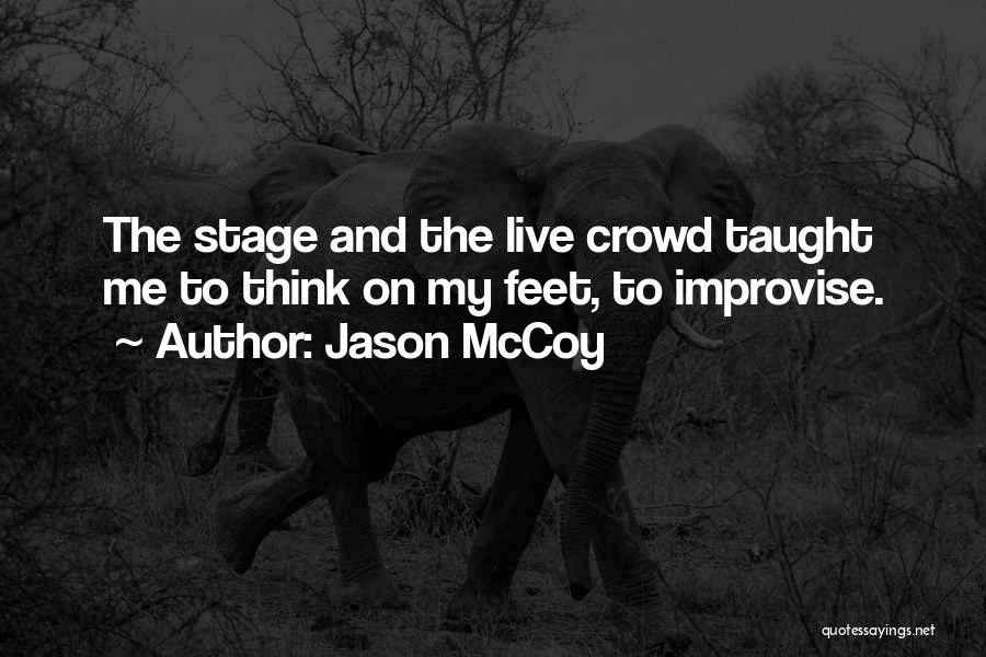 Improvise Quotes By Jason McCoy