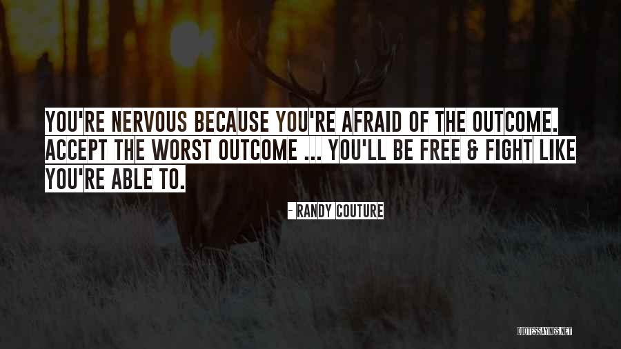 Improvvisamente Lestate Quotes By Randy Couture Improvvisamente Lestate Quotes By Randy Couture