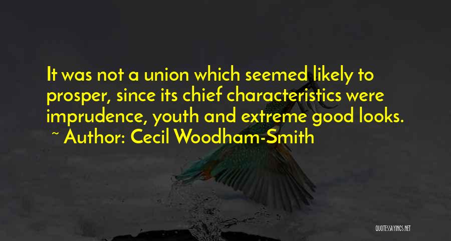 Imprudence Quotes By Cecil Woodham-Smith