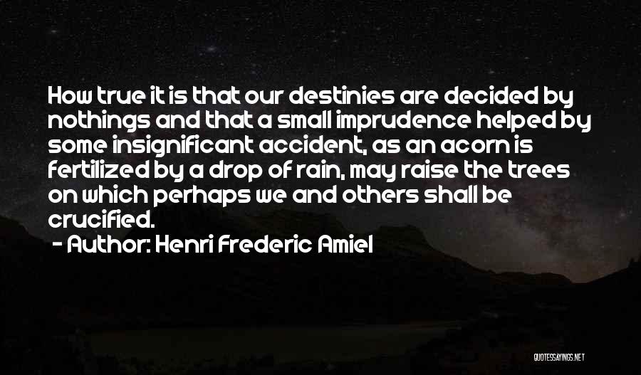 Imprudence Quotes By Henri Frederic Amiel