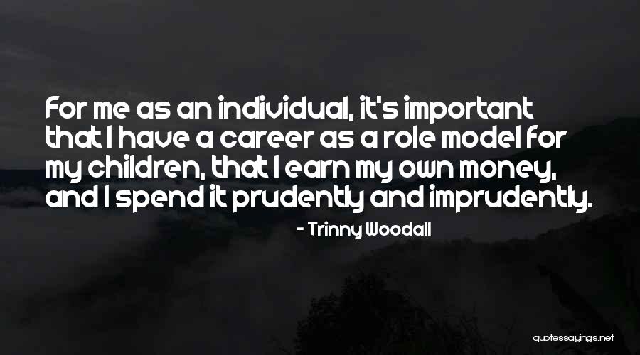 Imprudently Quotes By Trinny Woodall Imprudently Quotes By Trinny Woodall