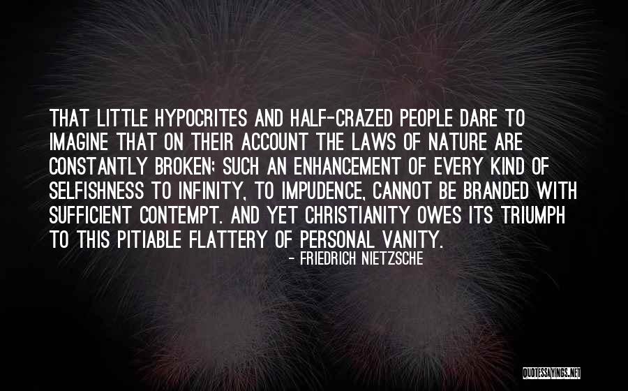 Impudence Quotes By Friedrich Nietzsche Impudence Quotes By Friedrich Nietzsche