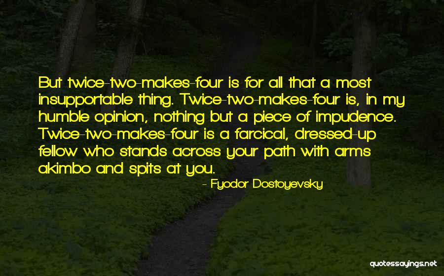 Impudence Quotes By Fyodor Dostoyevsky Impudence Quotes By Fyodor Dostoyevsky