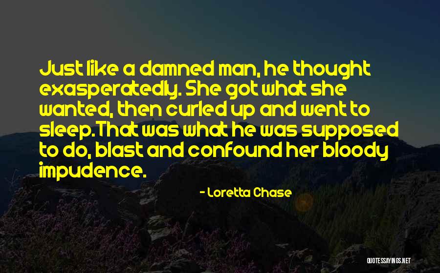 Impudence Quotes By Loretta Chase