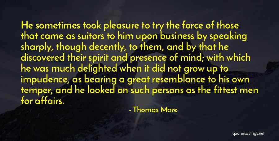 Impudence Quotes By Thomas More Impudence Quotes By Thomas More