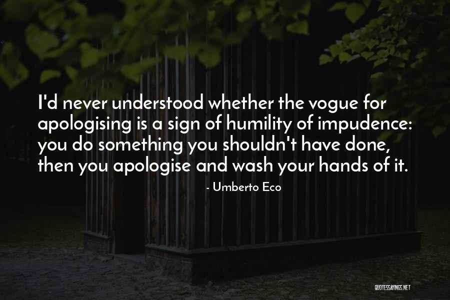 Impudence Quotes By Umberto Eco