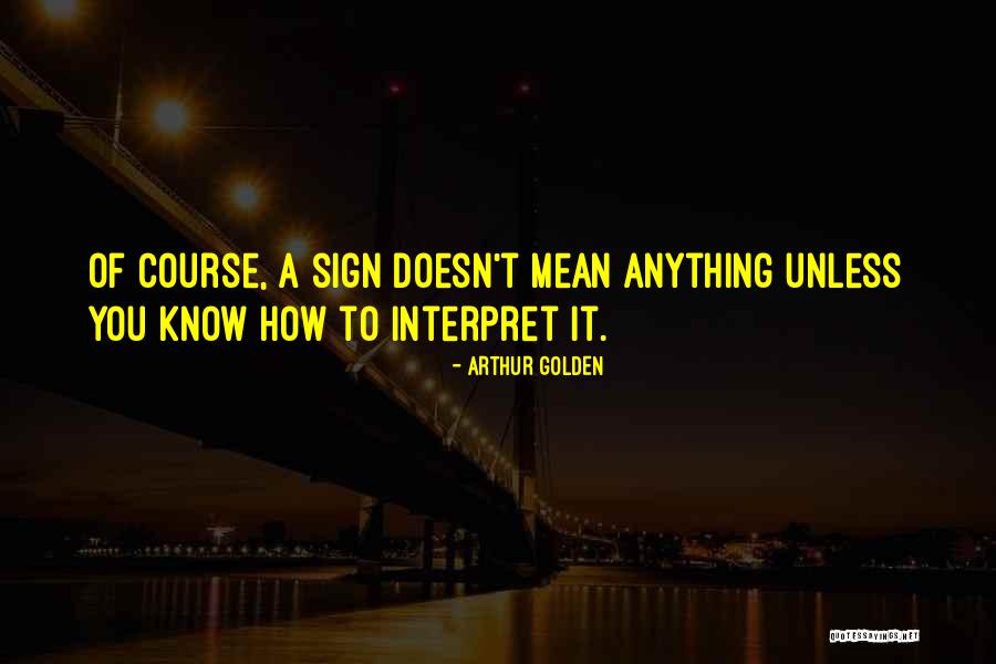 Impuestas Quotes By Arthur Golden Impuestas Quotes By Arthur Golden