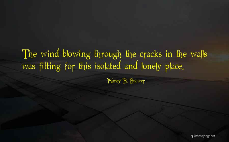 Impuissant Mais Quotes By Nancy B. Brewer Impuissant Mais Quotes By Nancy B. Brewer