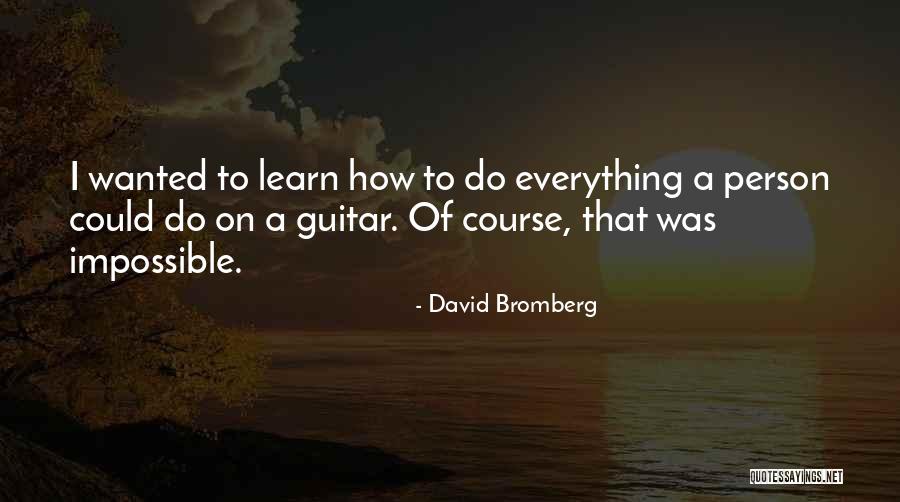 Impuissante Quotes By David Bromberg Impuissante Quotes By David Bromberg