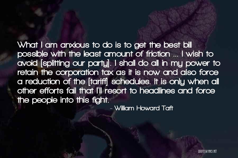 Impulsana Quotes By William Howard Taft Impulsana Quotes By William Howard Taft