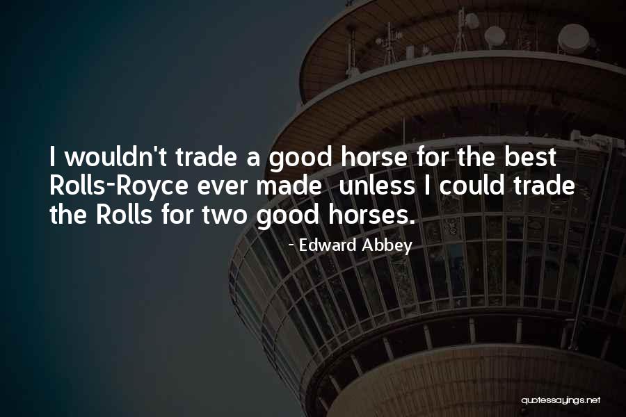 Impulsions Aqha Quotes By Edward Abbey Impulsions Aqha Quotes By Edward Abbey