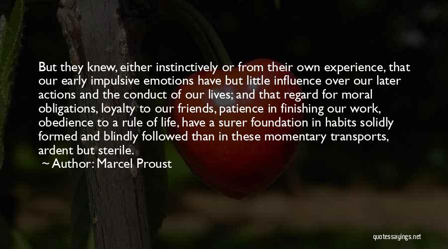 Impulsive Actions Quotes By Marcel Proust