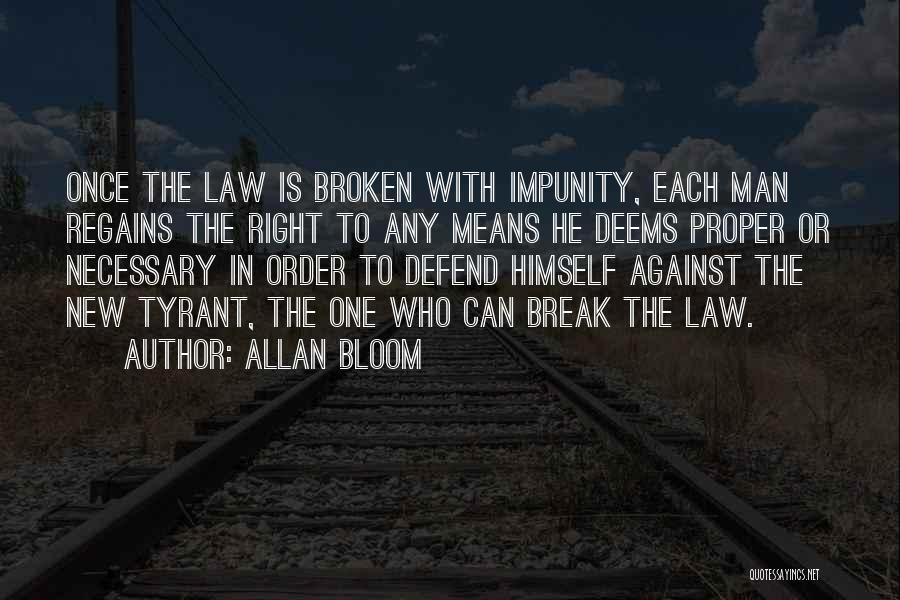 Impunity Quotes By Allan Bloom