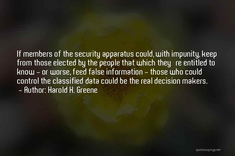 Impunity Quotes By Harold H. Greene