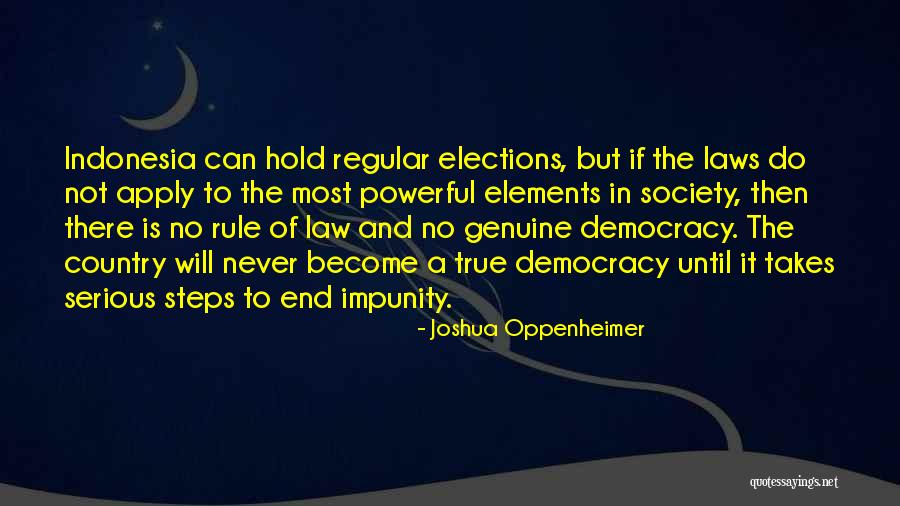 Impunity Quotes By Joshua Oppenheimer