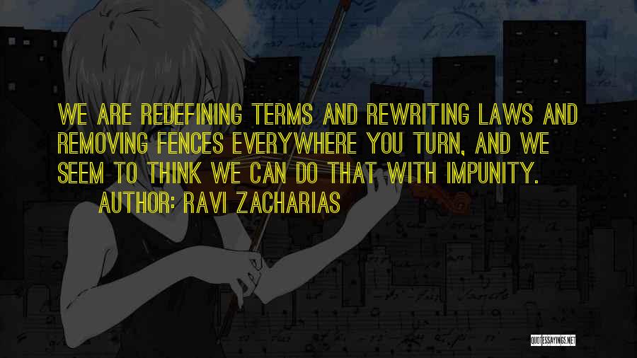 Impunity Quotes By Ravi Zacharias