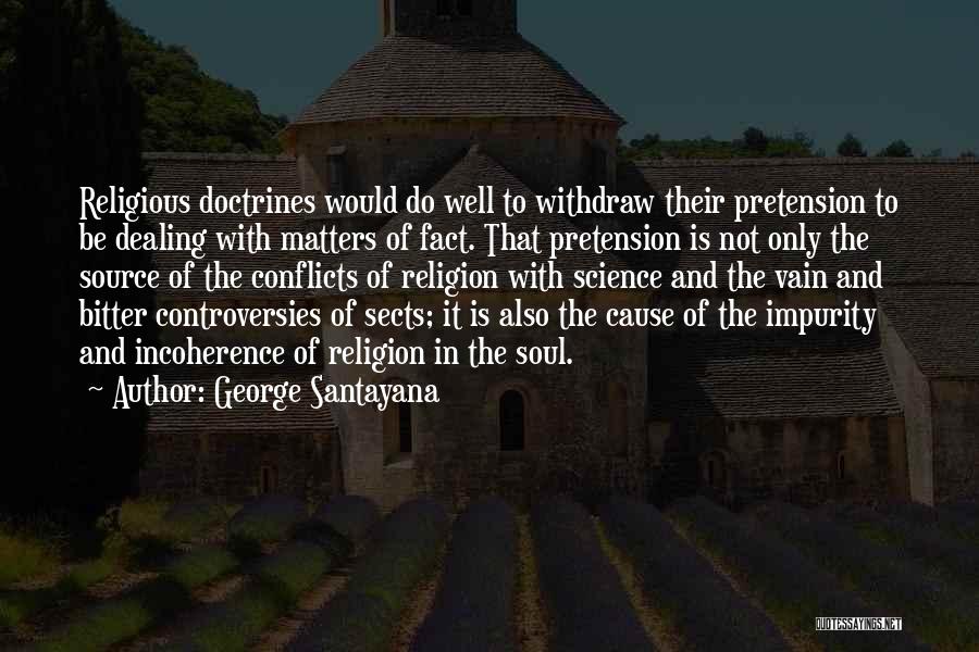 Impurity Quotes By George Santayana