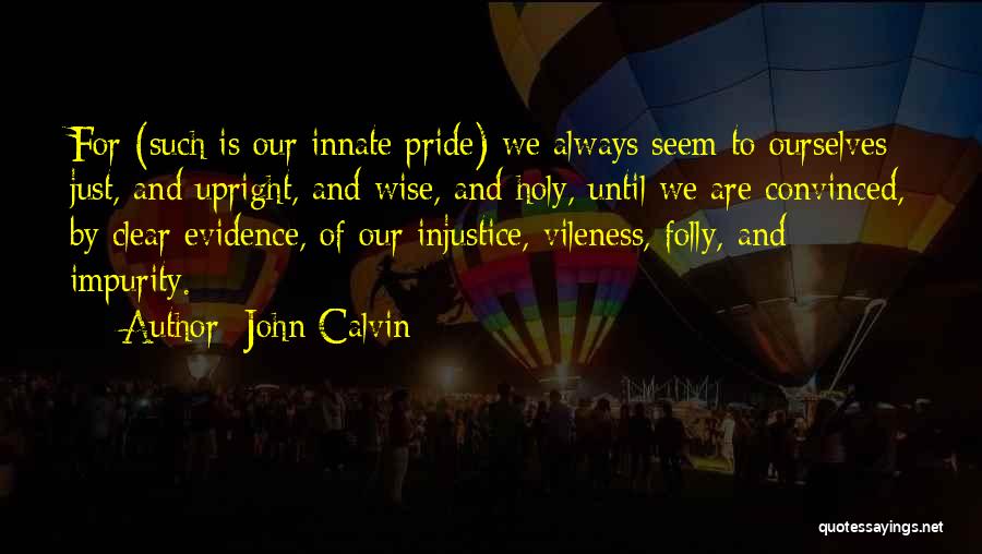 Impurity Quotes By John Calvin