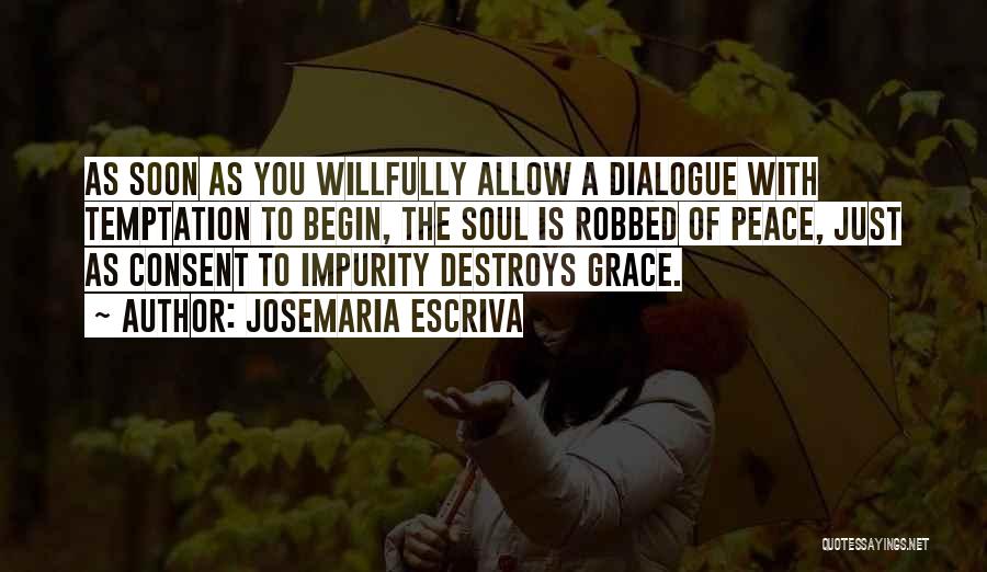 Impurity Quotes By Josemaria Escriva