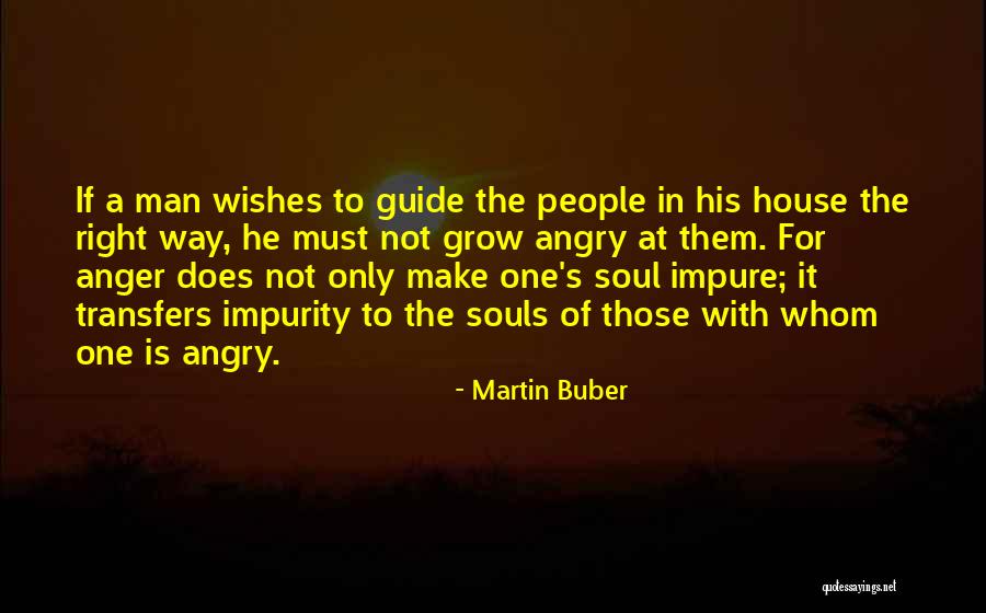 Impurity Quotes By Martin Buber