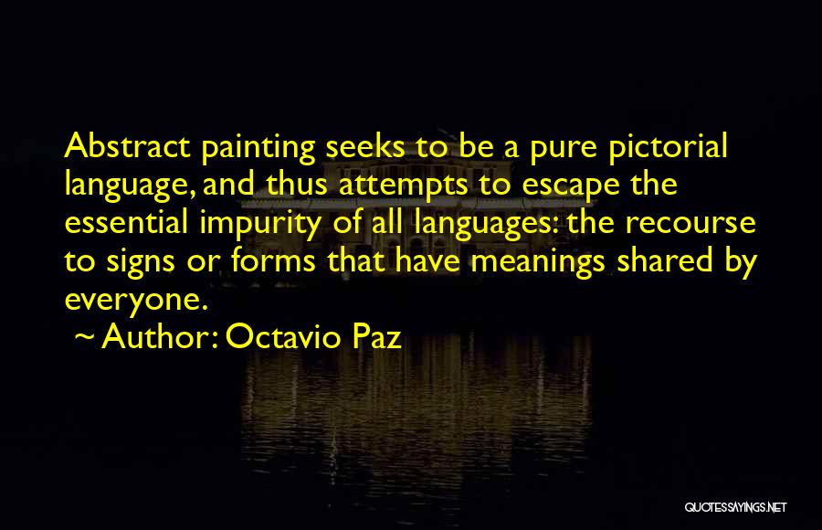 Impurity Quotes By Octavio Paz