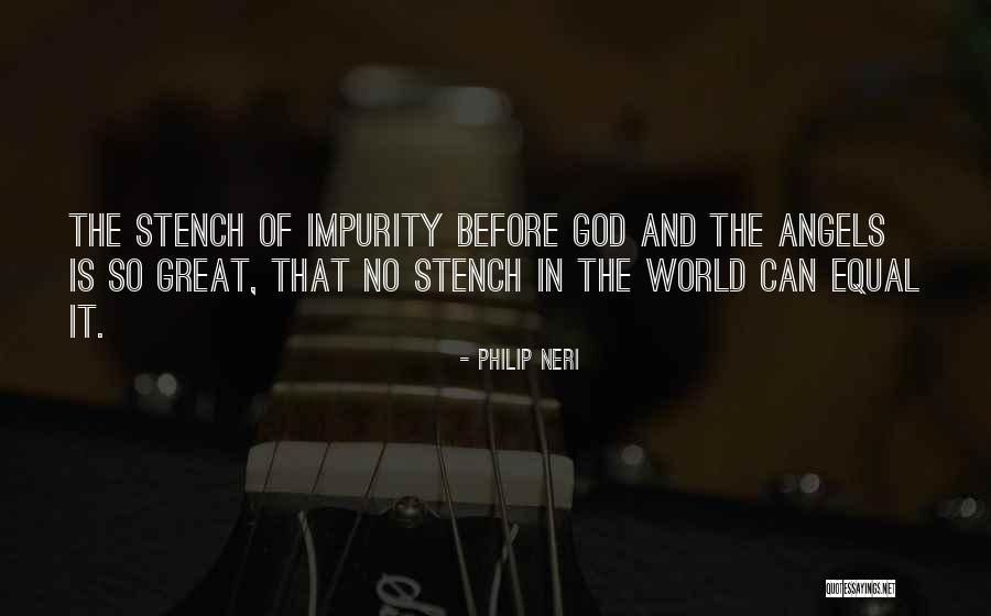 Impurity Quotes By Philip Neri