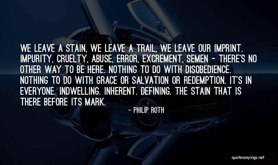 Impurity Quotes By Philip Roth Impurity Quotes By Philip Roth
