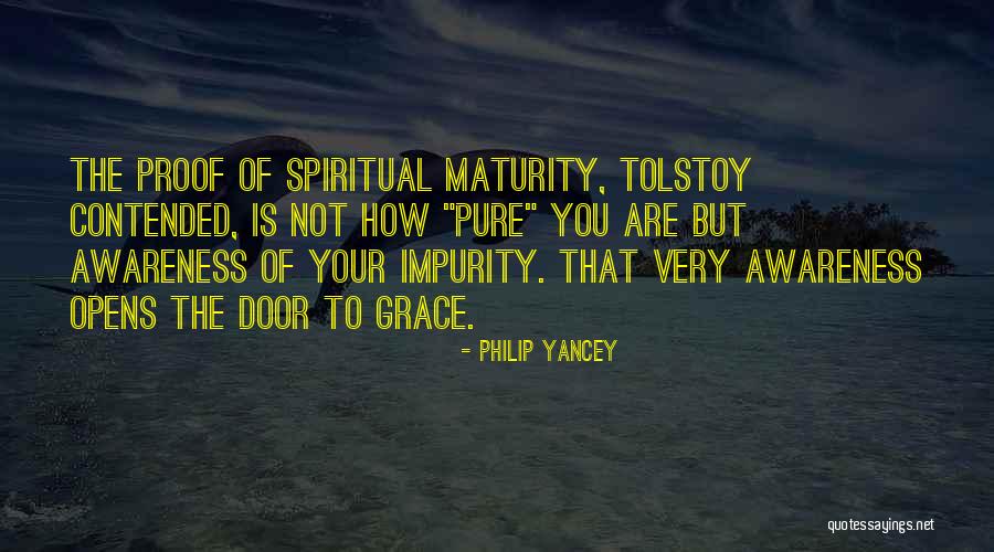 Impurity Quotes By Philip Yancey