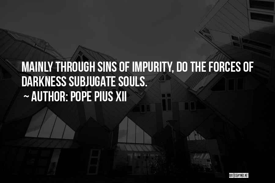 Impurity Quotes By Pope Pius XII