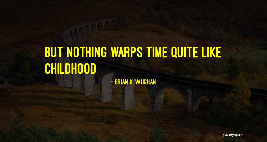 Imputar Crime Quotes By Brian K. Vaughan Imputar Crime Quotes By Brian K. Vaughan