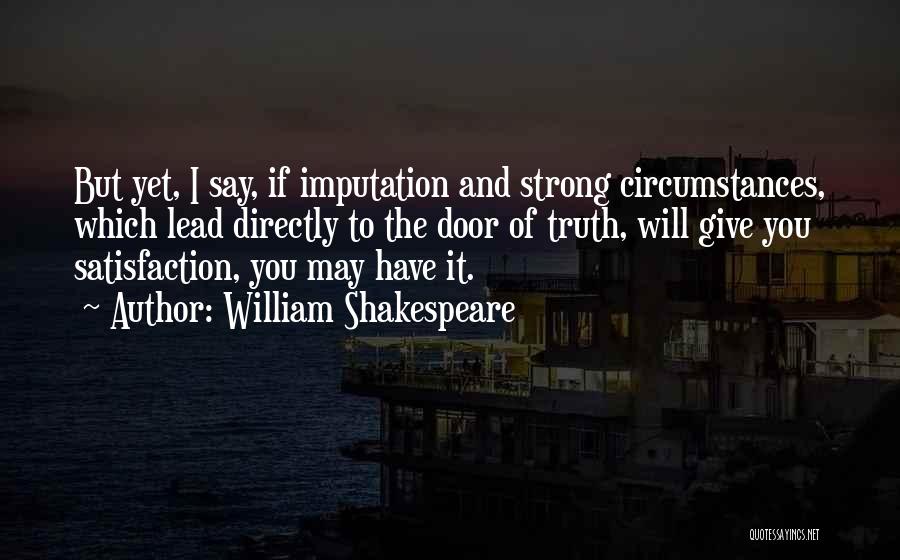 Imputation Quotes By William Shakespeare