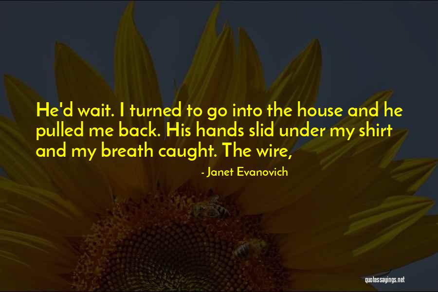 Imputed Knowledge Quotes By Janet Evanovich Imputed Knowledge Quotes By Janet Evanovich