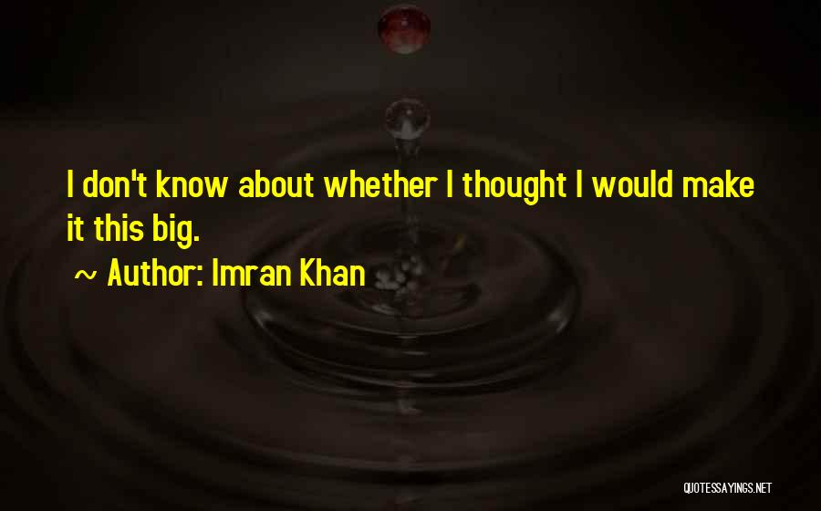 Imran Khan Quotes 1918557