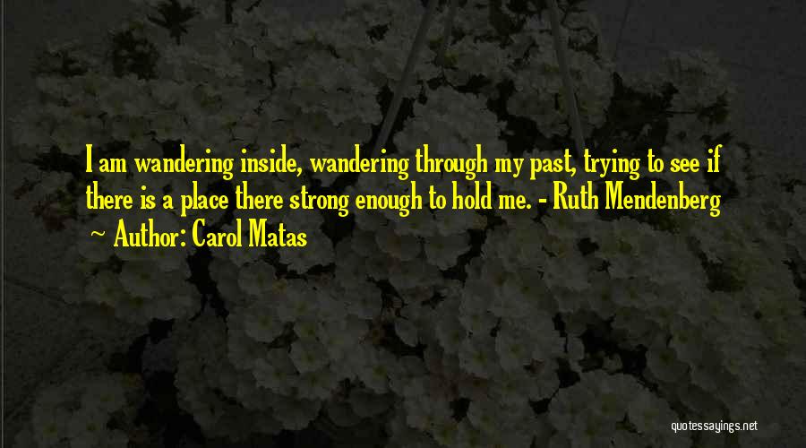 Imre Kertesz Fateless Quotes By Carol Matas