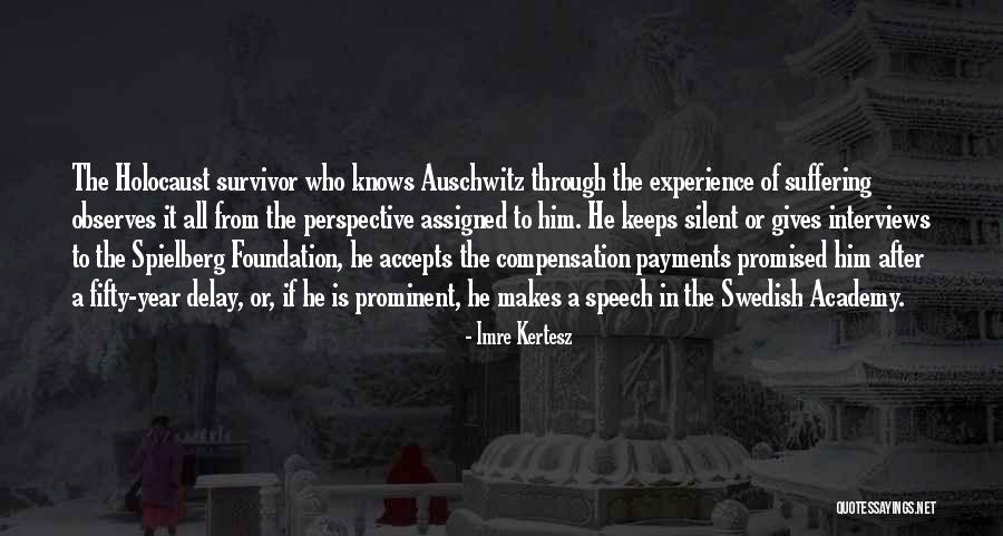 Imre Kertesz Quotes 1241862