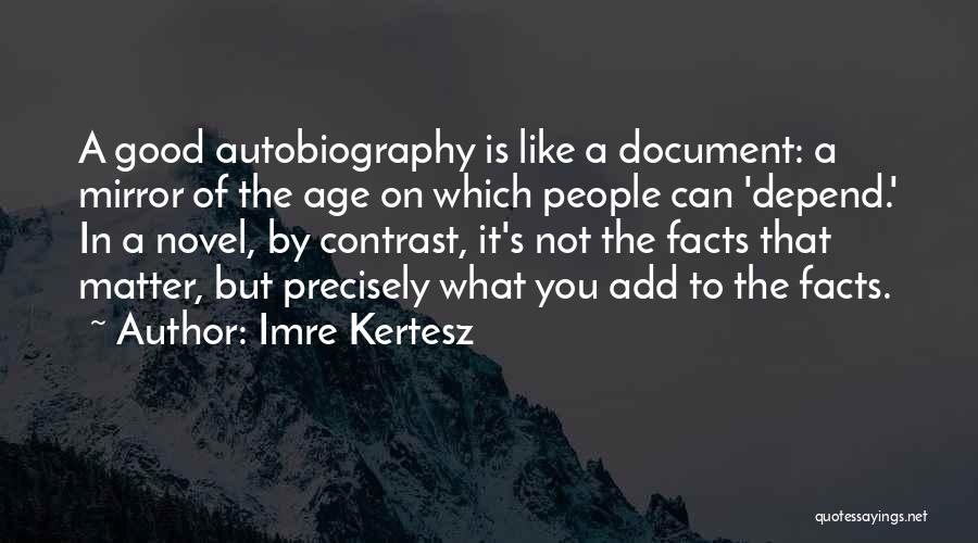 Imre Kertesz Quotes 1662826
