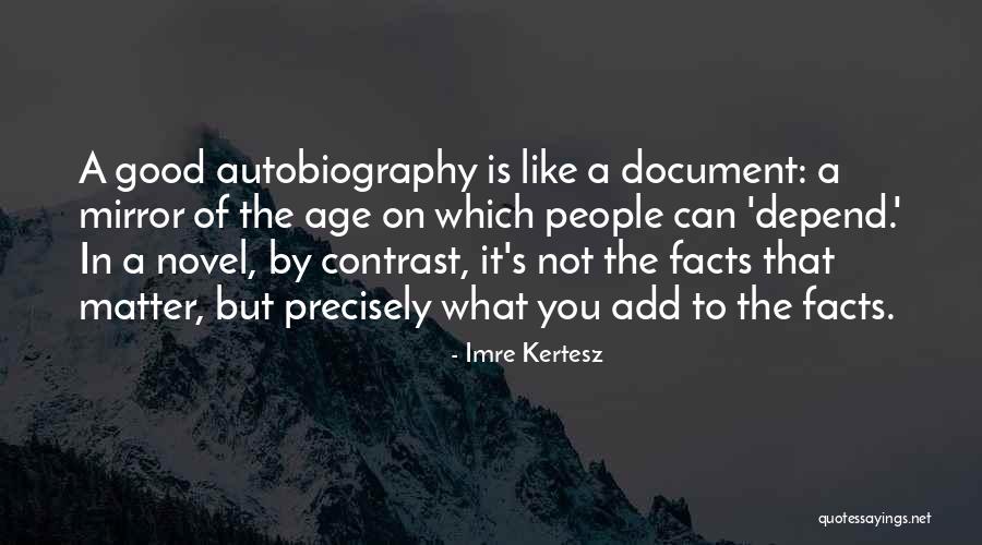 Imre Kertesz Quotes 1662826