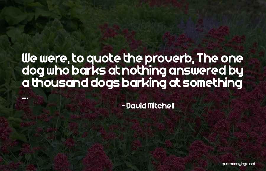 Imrich Cervenak Quotes By David Mitchell Imrich Cervenak Quotes By David Mitchell