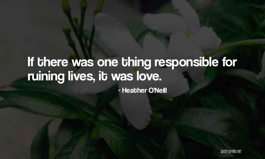 Imseparable Quotes By Heather O'Neill Imseparable Quotes By Heather O'Neill