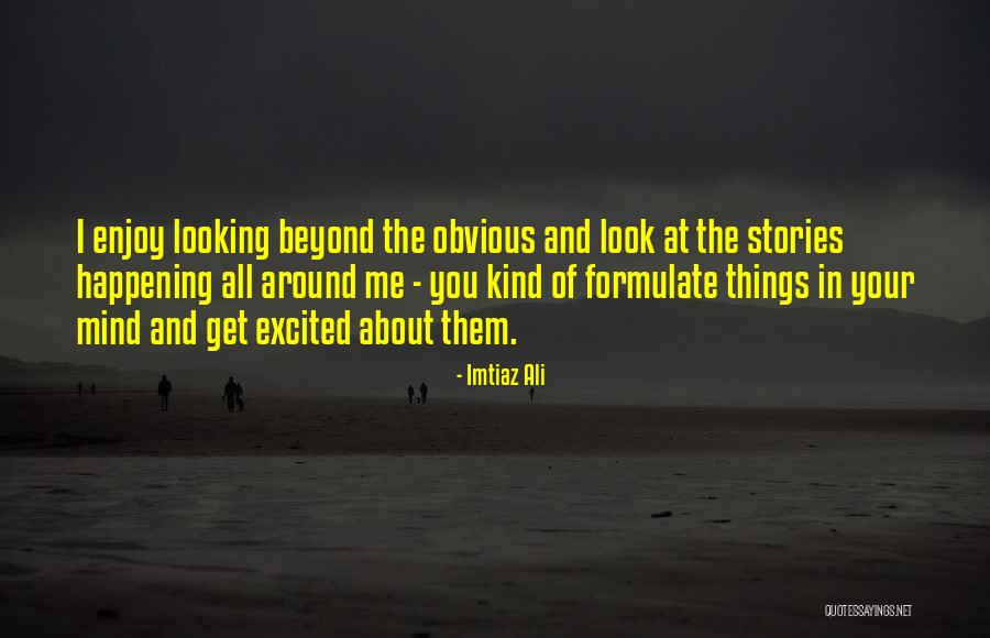 Imtiaz Ali Quotes 1312399 Imtiaz Ali Quotes 1312399
