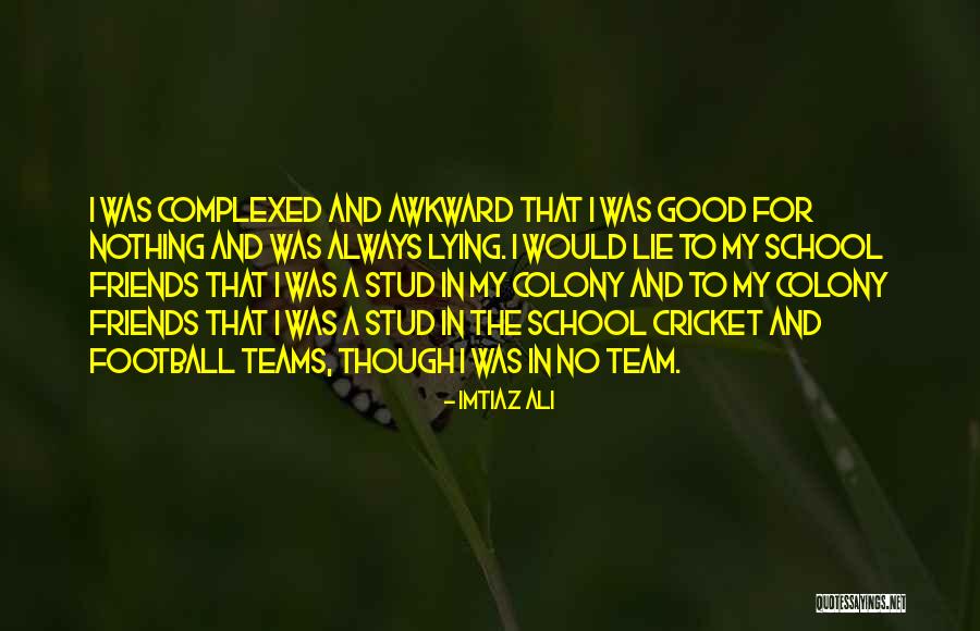 Imtiaz Ali Quotes 1676605 Imtiaz Ali Quotes 1676605