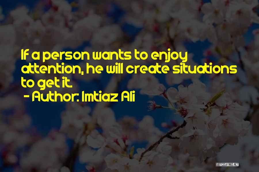 Imtiaz Ali Quotes 1712869