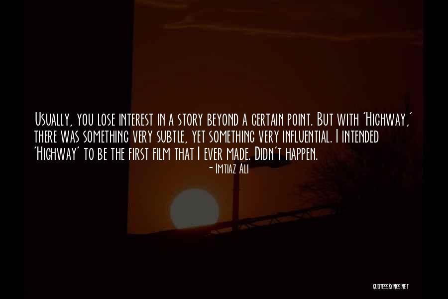 Imtiaz Ali Quotes 649612 Imtiaz Ali Quotes 649612