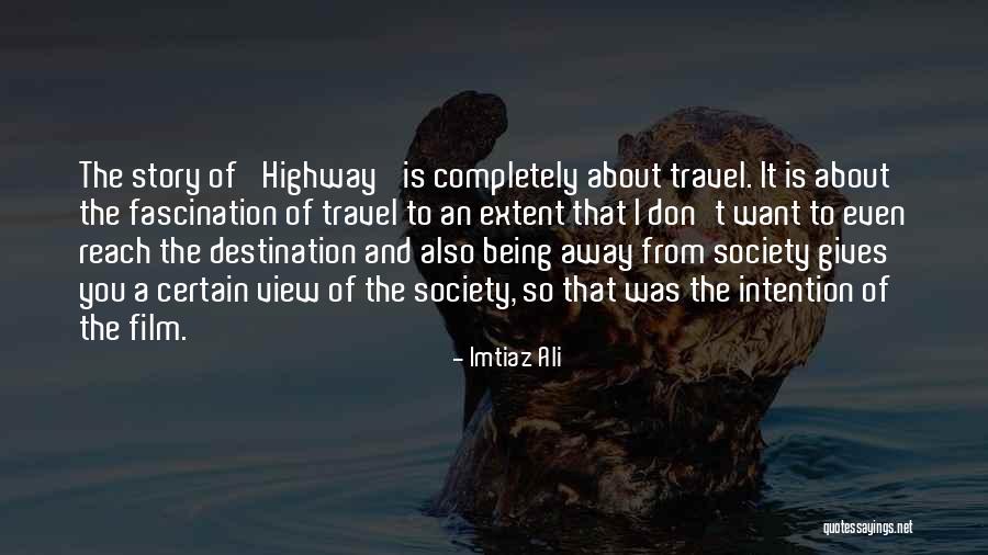 Imtiaz Ali Quotes 957864 Imtiaz Ali Quotes 957864