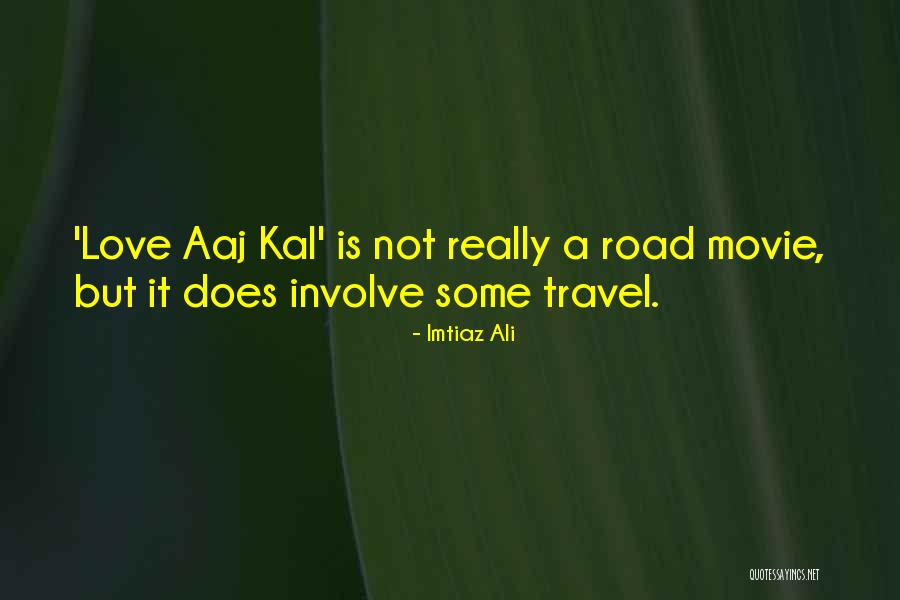 Imtiaz Ali Quotes 997601 Imtiaz Ali Quotes 997601