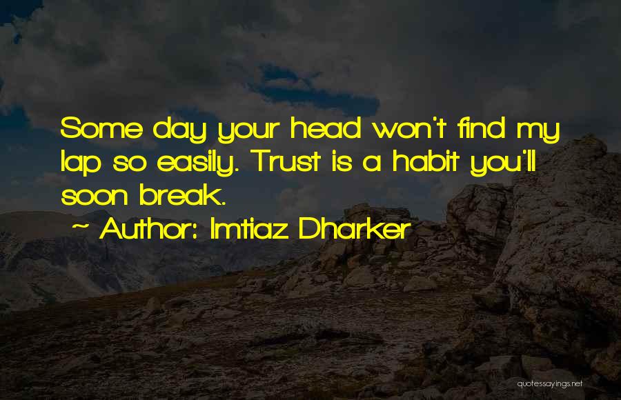 Imtiaz Dharker Quotes 499634