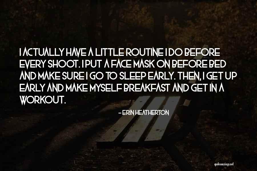 Imtihanat Quotes By Erin Heatherton Imtihanat Quotes By Erin Heatherton