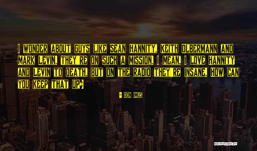 Imus Quotes By Don Imus Imus Quotes By Don Imus