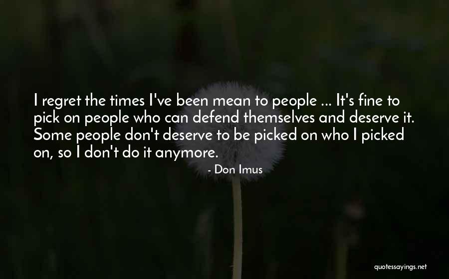 Imus Quotes By Don Imus Imus Quotes By Don Imus